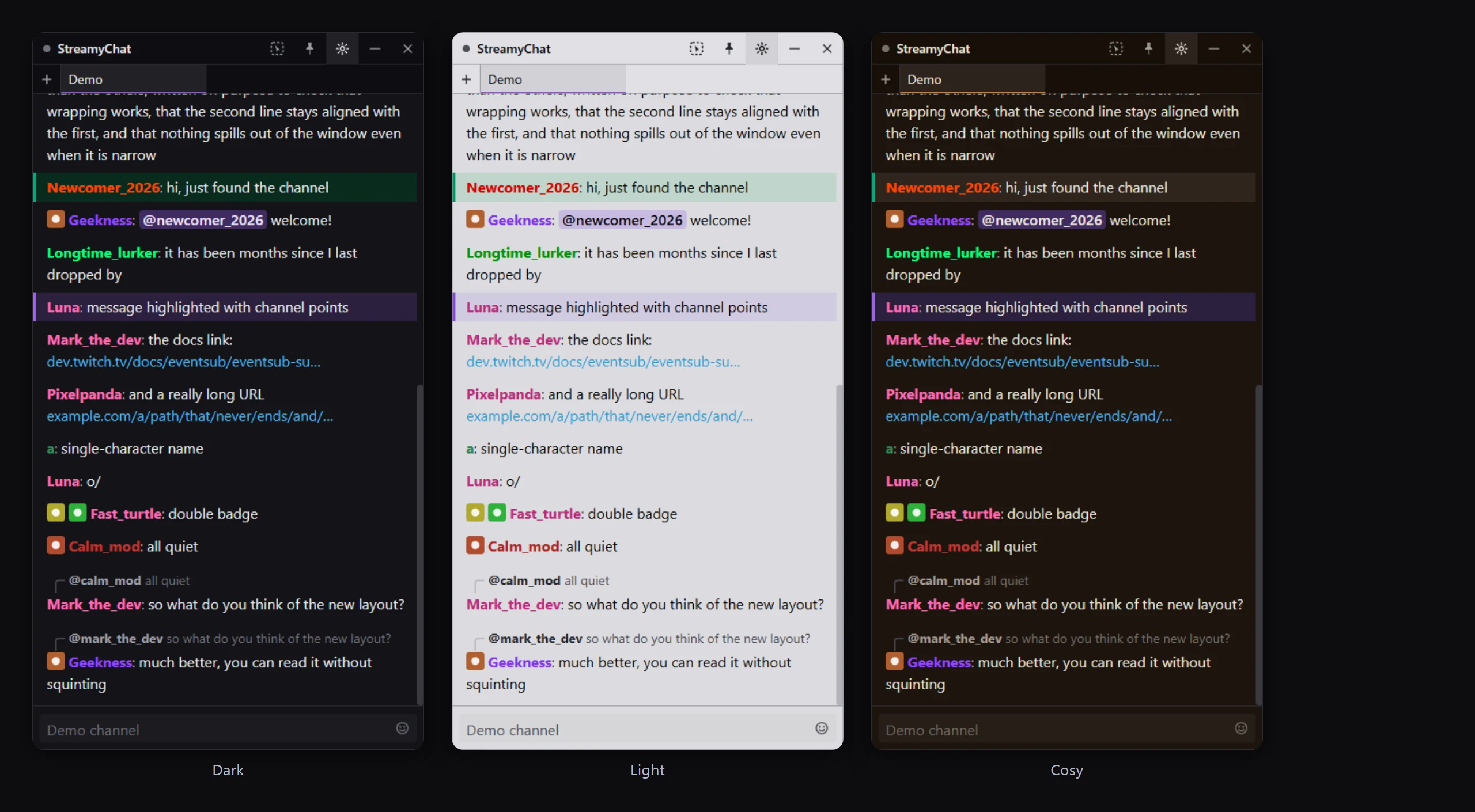 The same chat in three built-in themes: Dark, Light and Cosy